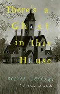 There's A Ghost In This House (650 Edition)