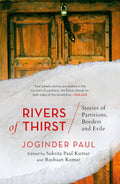 Rivers of Thirst : Stories of Partitions, Borders and Exile