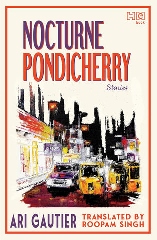 Nocturne Pondicherry: Stories