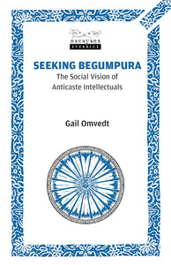 Seeking Begumpura