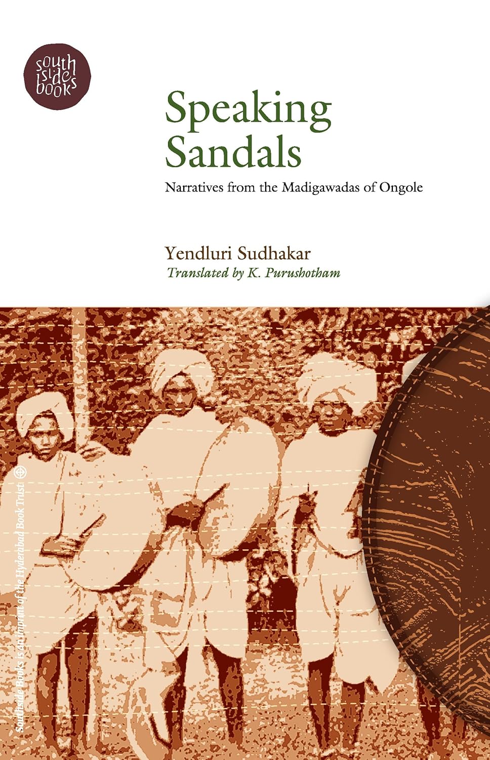 Speaking Sandals: Narratives from the Madigawadas of Ongole