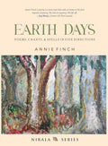 Earth Days: Poems, Chants, & Spells in Five Directions