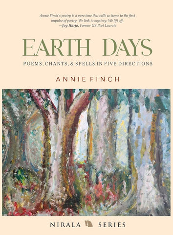 Earth Days: Poems, Chants, & Spells in Five Directions