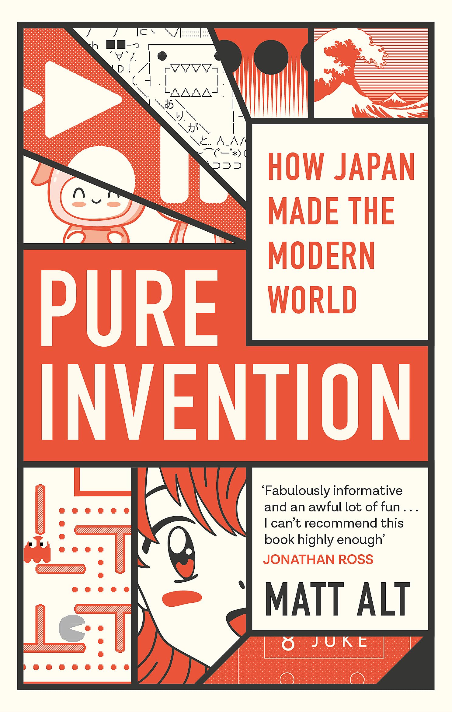 Pure Invention: How Japan Made The Modern World