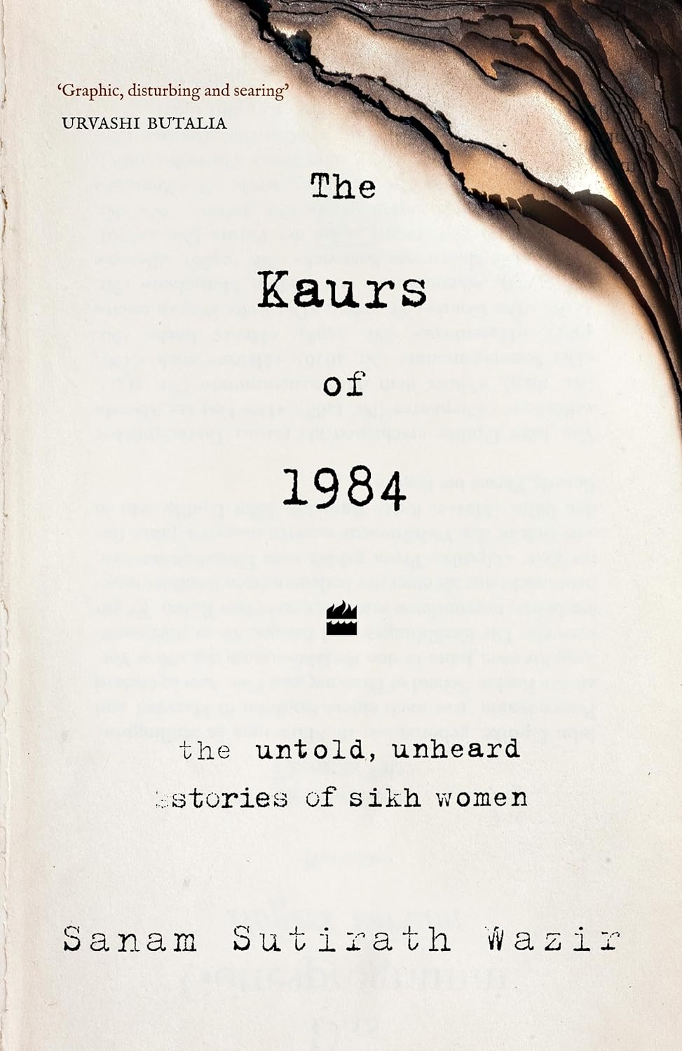 The Kaurs of 1984: The Untold, Unheard Stories of Sikh Women