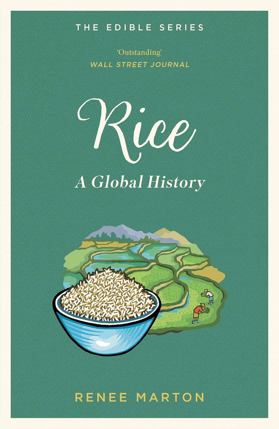 Rice: A Global History (Edible Series)
