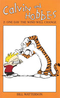 Calvin And Hobbes 2: One Day The Wind Will Change