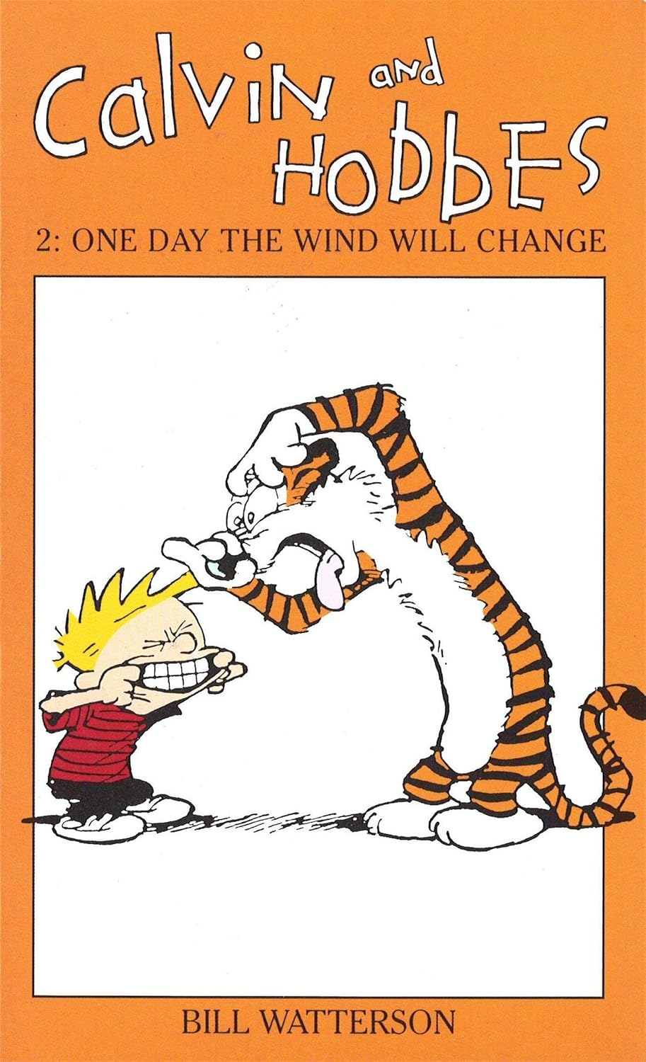 Calvin And Hobbes 2: One Day The Wind Will Change