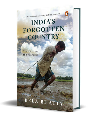 India's Forgotten Country: A View from the Margins