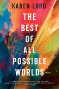 The Best of All Possible Worlds