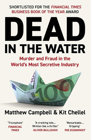 Dead in the Water: Murder and Fraud in the World's Most Secretive Industry