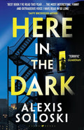 Here in the Dark