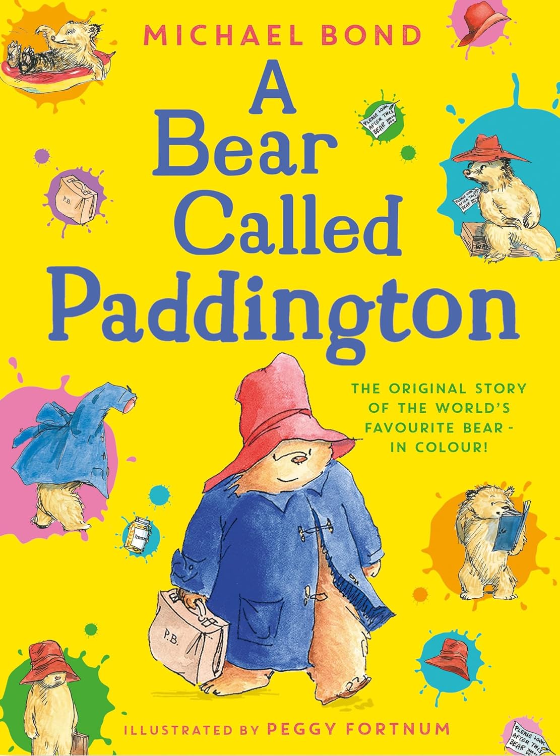 A Bear Called Paddington: The Original Story of the World's Favourite Bear - In Colour!