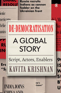 De-Democratisation, A Global Story: Script, Actors and Enablers