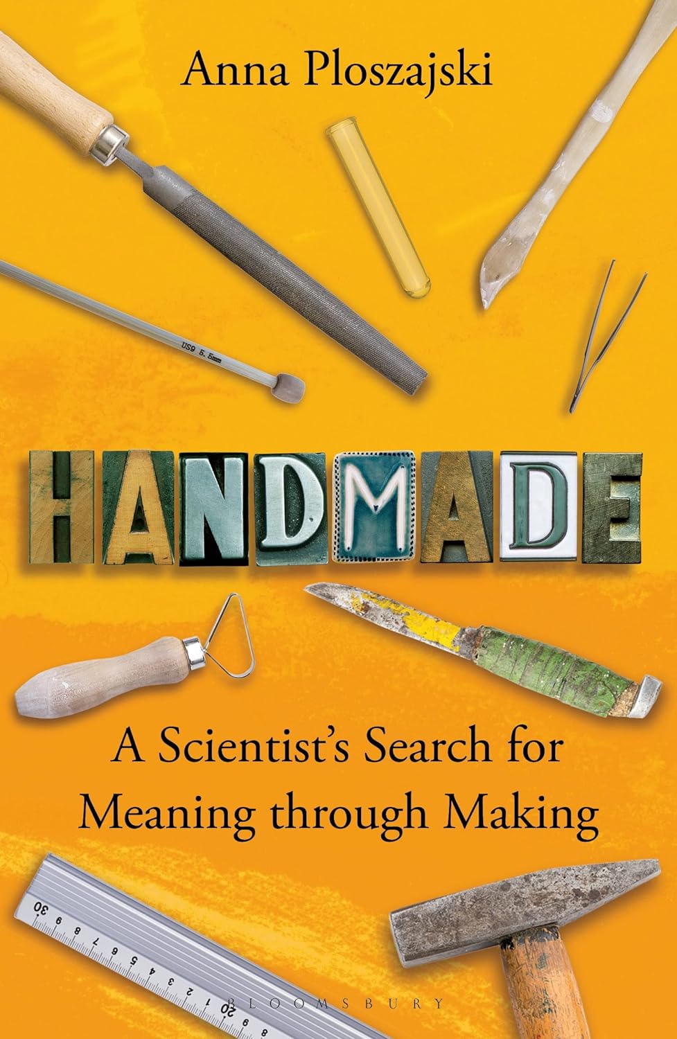 Handmade: A Scientist’s Search for Meaning Through Making