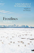 Frostlines: An Epic Exploration of the Transforming Arctic