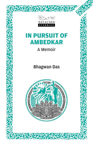 In Pursuit of Ambedkar: A Memoir