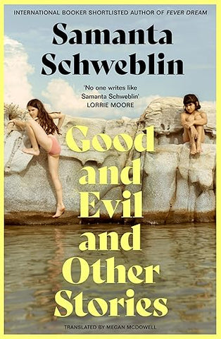 Good and Evil and Other Stories