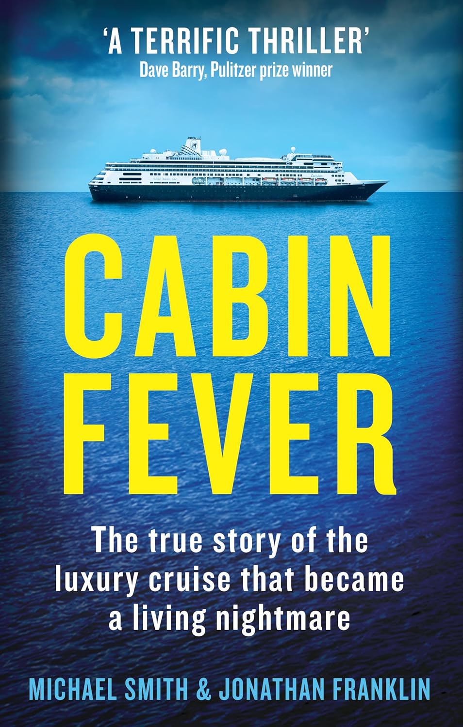 Cabin Fever: Trapped on board a Cruise Ship When the Pandemic hit