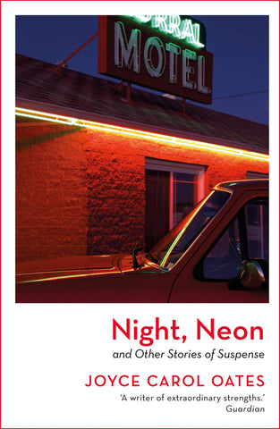 Night, Neon And Other Stories Of Suspense