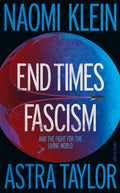 End Times Fascism: And the Fight for the Living World
