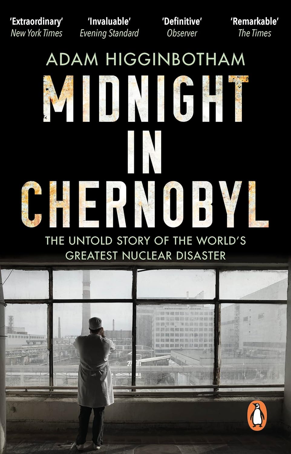 Midnight in Chernobyl: The Story of the World's Greatest Nuclear Disaster