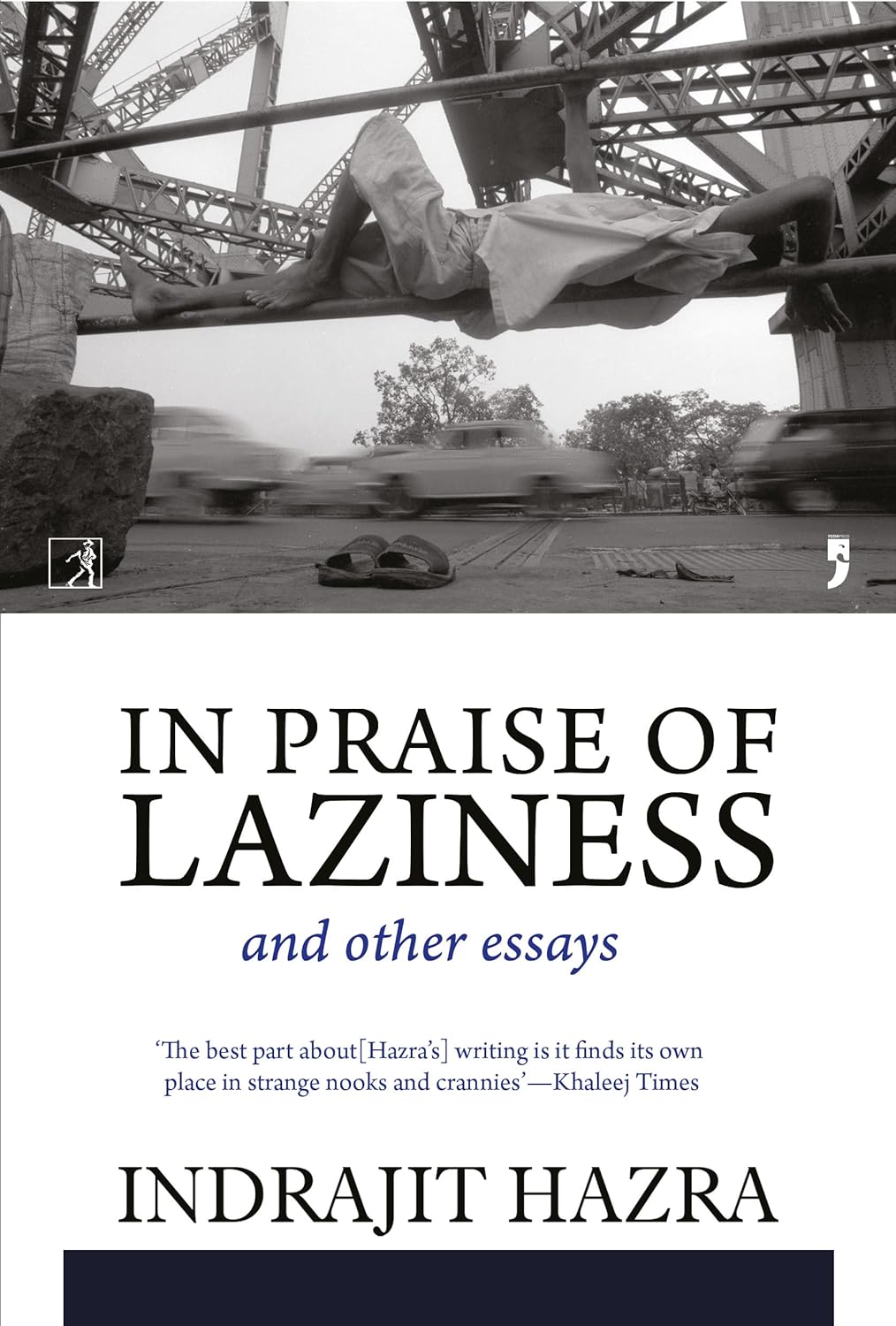 In Praise of Laziness and other essays