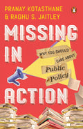 Missing in Action: Why You Should Care About Public Policy