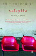 Calcutta: Two Years in the City