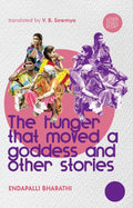 The Hunger that Moved a Goddess and Other Stories