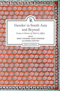 Gender In South Asia And Beyond: Essays In Honour Of Patricia Jeffery