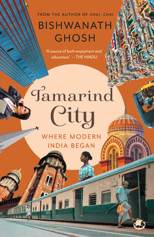 Tamarind City: Where Modern India Began