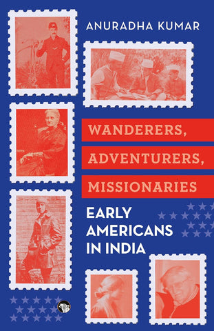 Wanderers, Adventurers, Missionaries