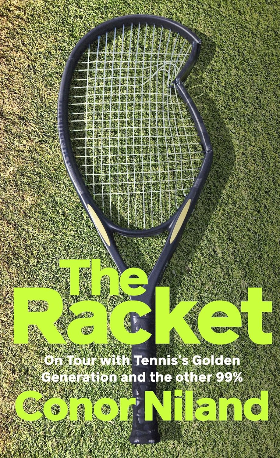 The Racket: On Tour with Tennis’s Golden Generation – and the other 99%