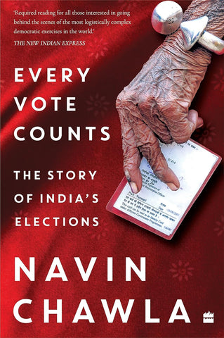 Every Vote Counts : The Story of India's Elections