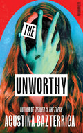 The Unworthy (499 Edition)