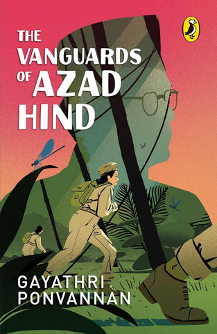 The Vanguards of Azad Hind