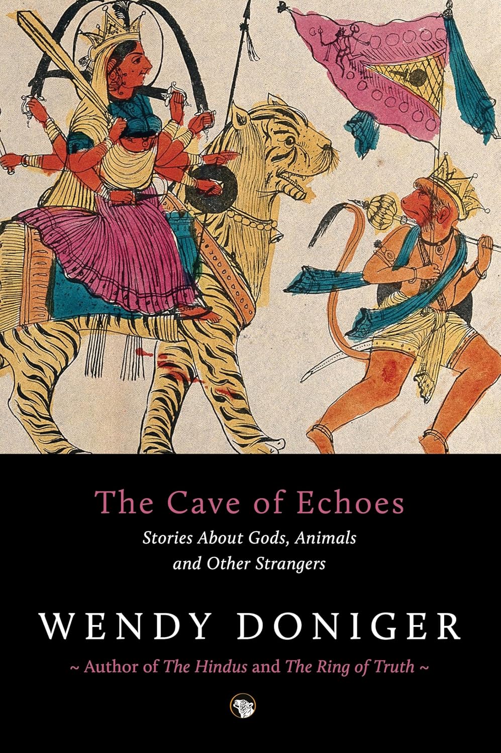 The Cave of Echoes: Stories About Gods, Animals and Other Strangers