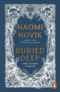 Buried Deep and Other Stories
