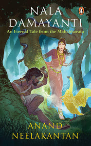 Nala Damayanti: An Eternal Tale From The Mahabharata