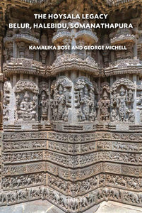 The Hoysala Legacy: Belur, Halebidu, Somanathapura