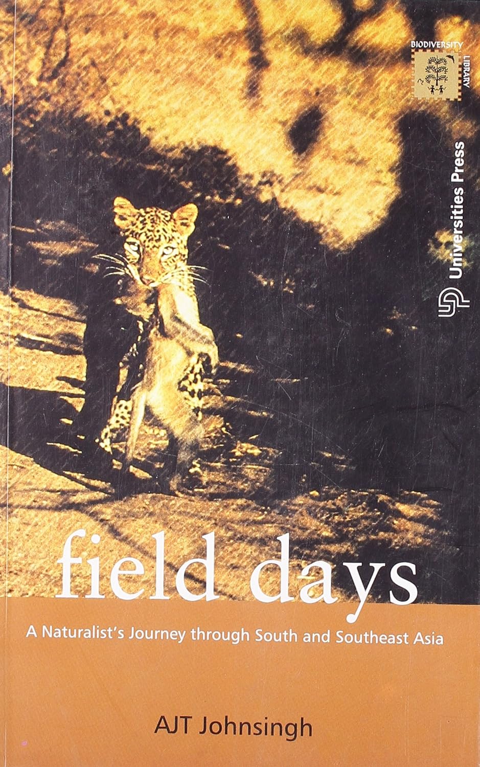 Field Days: A Naturalist's Journey through South and Southeast Asia