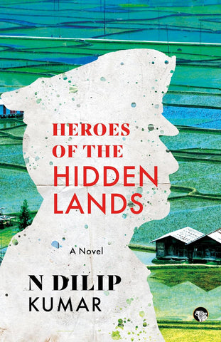 Heroes of The Hidden Lands : A Novel