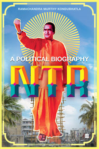 NTR: A Political Biography