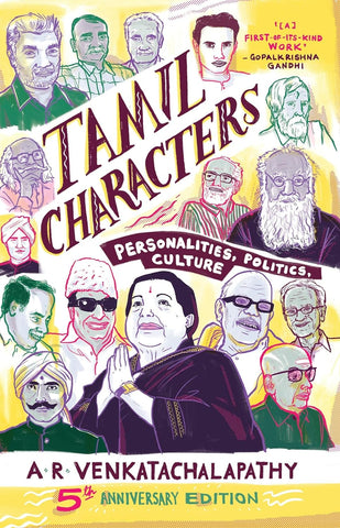 Tamil Characters: 5th Anniversary Edition: Personalities, Politics, Culture