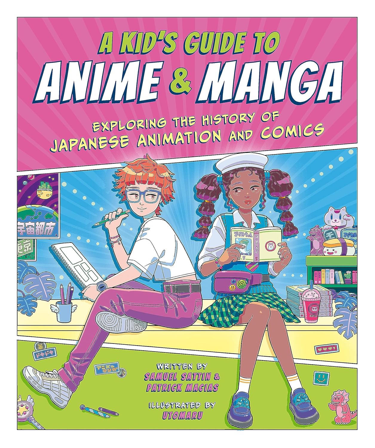 A Kid's Guide to Anime & Manga: Exploring the History of Japanese Animation and Comics