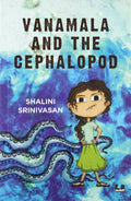 Vanamala and the Cephalopod