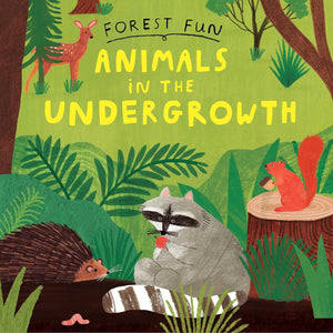 Animals in the Undergrowth