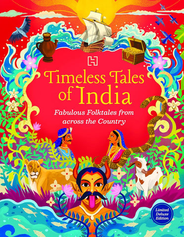 Timeless Tales of India: Fabulous Folktales from across the Country