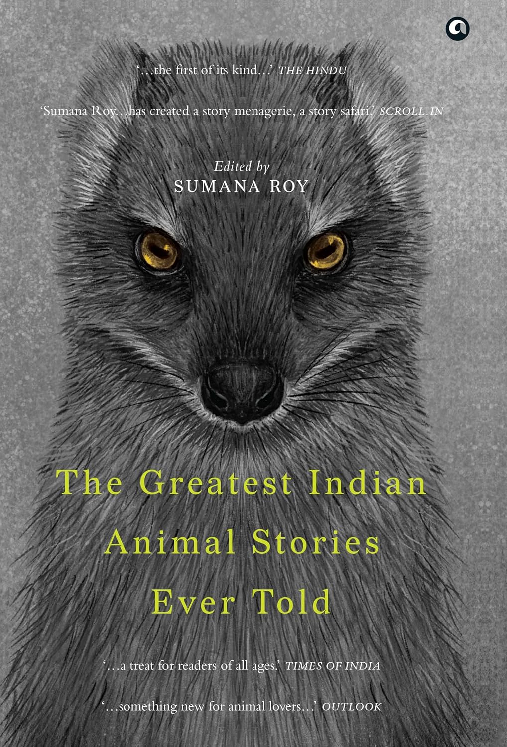 The Greatest Indian Animal Stories Ever Told
